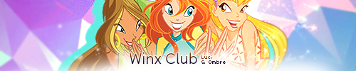 Winx Club Luci e Ombre