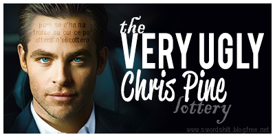The Very Ugly Chris Pine Lottery
